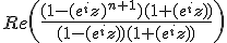 3$Re\(\frac{(1-(e^{i}z)^{n+1})(1+(e^{i}z))}{(1-(e^{i}z))(1+(e^{i}z))}\)